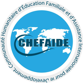 CHEFAIDE — Communauté Humanitaire d'Éducation Familiale et d'Assistance Internationale pour le Développement